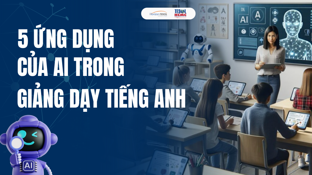 Ứng dụng AI trong giảng dạy Tiếng Anh