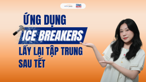 Ice-breakers Lấy Lại Tập Trung Cho Học Viên