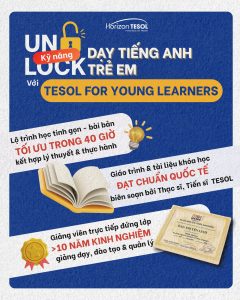 Unlock kỹ năng dạy tiếng Anh trẻ em