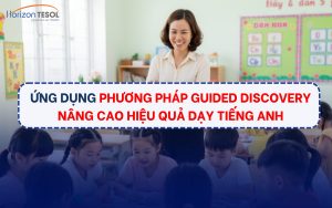 Ứng dụng phương pháp Guided Discovery